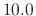 $ 10.0$