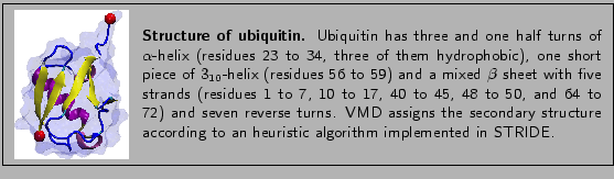 \fbox{
\begin{minipage}{.2\textwidth}
\includegraphics[width=2.3 cm]{pictures/...
...e according to an heuristic algorithm implemented in STRIDE.
}
\end{minipage} }