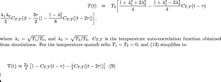% latex2html id marker 13092
\fbox{
\begin{minipage}{.2\textwidth}
\includegr...
...{1}{2}C_{T,T}(\vert t-2\tau\vert)\right]\;.
\end{equation} }
\end{minipage} }