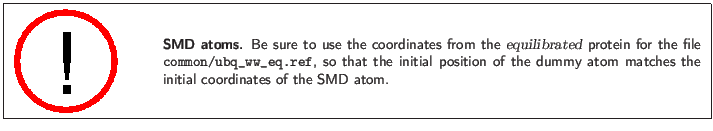 \fbox{
\begin{minipage}{.2\textwidth}
\includegraphics[width=2.3 cm, height=2....
...e dummy atom matches the initial coordinates of the SMD atom.}
\end{minipage} }