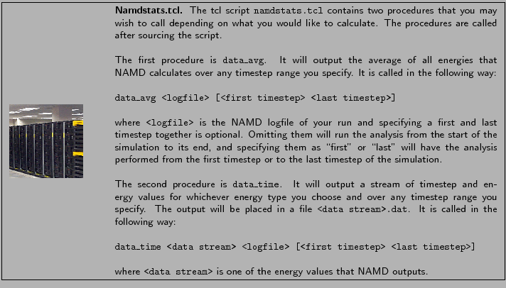 \fbox{
\begin{minipage}{.2\textwidth}
\includegraphics[width=2.3 cm, height=2....
...data stream>} is one of the energy values that NAMD outputs.
}
\end{minipage} }