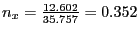 $n_x = \frac{12.602}{35.757} = 0.352$