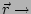 $\vec{r}\rightarrow$