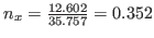 $n_x = \frac{12.602}{35.757} = 0.352$